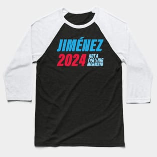 Vote Jim Jimenez - not a f-ing mermaid Baseball T-Shirt